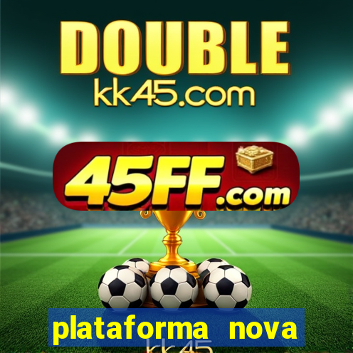 plataforma nova pagando fortune tiger